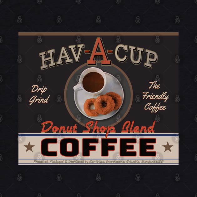 Hav-A-Cup Donut Shop Blend Coffee by SunGraphicsLab